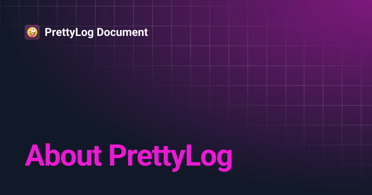 About PrettyLog | PrettyLog Document
